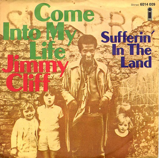 Into my life. Обложка альбома come Intro my Life. Jimmy Cliff 1969 Cover. Come come come into my Life. Jimmy Cliff another Cycle.